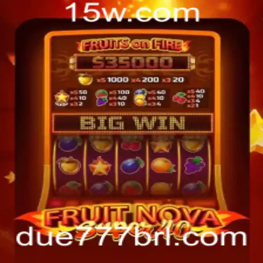 Explorando o Mundo de FruitNovaSuper40 e a Oportunidade da DUE 777